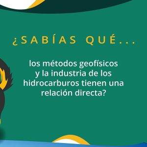 Metodos geofísico e industria de hidrocarburos tienen una relación directa
