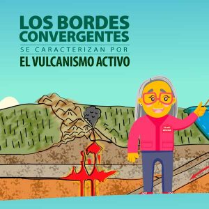 Los bordes convergentes se caracterizan por el vulcanismo activo