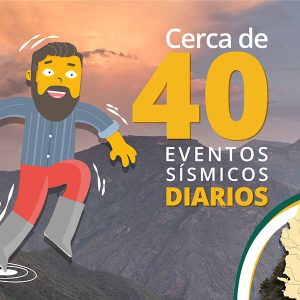 cerca de 40 eventos sísmicos diarios